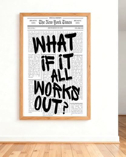 Newspaper Poster - What If It All Works Out - Positive Quote Canvas Wall Art, Affirming Minimalist Prints, Neutral Dorm Room 