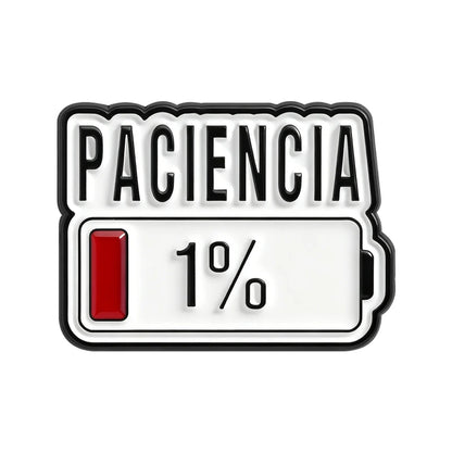 Paciencia 1% Funny Spanish Quote Enamel Pin Red Bar Low Battery Brooch Lapel Badge Jewelry Accessories Gift for Friends - as 