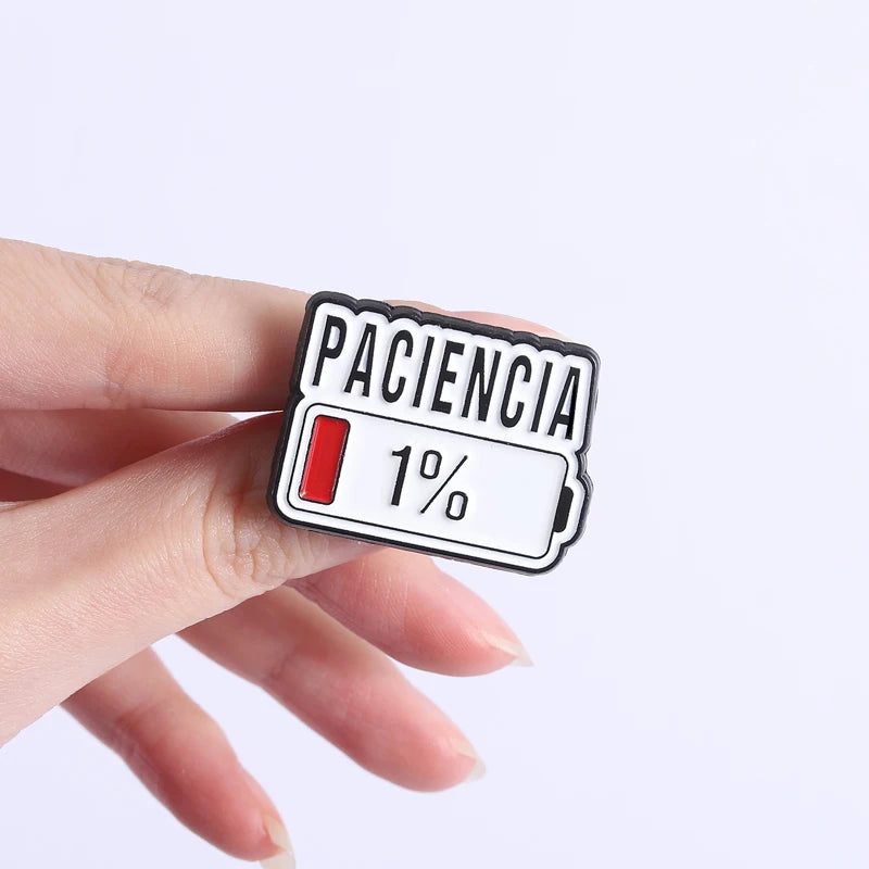 Paciencia 1% Funny Spanish Quote Enamel Pin Red Bar Low Battery Brooch Lapel Badge Jewelry Accessories Gift for Friends