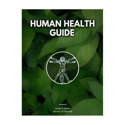 Human Health Guide by Harry B Joseph Self-Help Book for Wellness and Personal Development with Inspirational Insights - Human