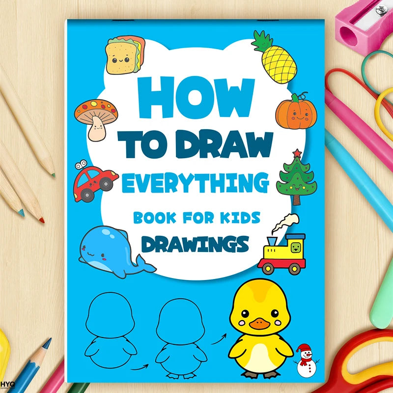 Art Learning Book for Kids - How to Draw Everything with Simple Steps, Boost Creativity & Drawing Skills