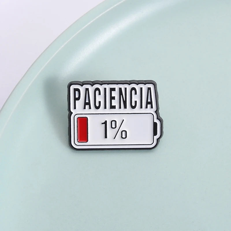 Paciencia 1% Funny Spanish Quote Enamel Pin Red Bar Low Battery Brooch Lapel Badge Jewelry Accessories Gift for Friends