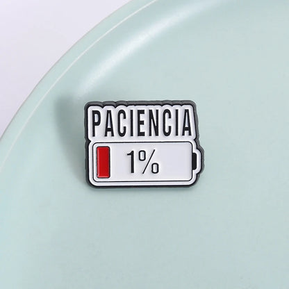 Paciencia 1% Funny Spanish Quote Enamel Pin Red Bar Low Battery Brooch Lapel Badge Jewelry Accessories Gift for Friends