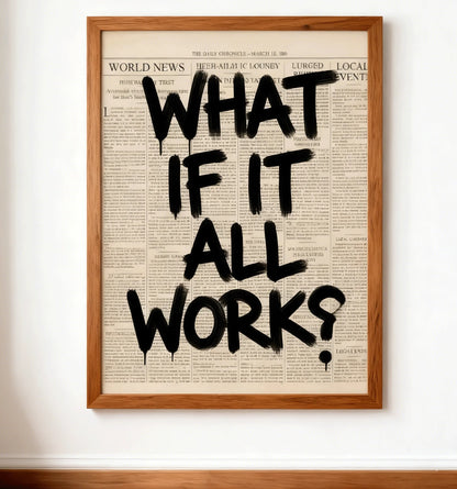 Newspaper Poster - What If It All Works Out - Positive Quote Canvas Wall Art, Affirming Minimalist Prints, Neutral Dorm Room 