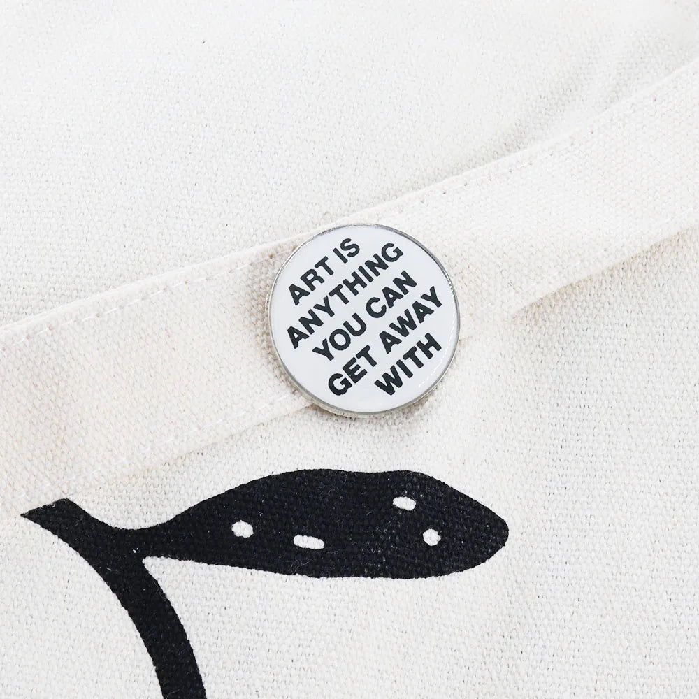 Art is Anything You Can Get Away With Badge Marshall McLuhan Quote Lapel Pin