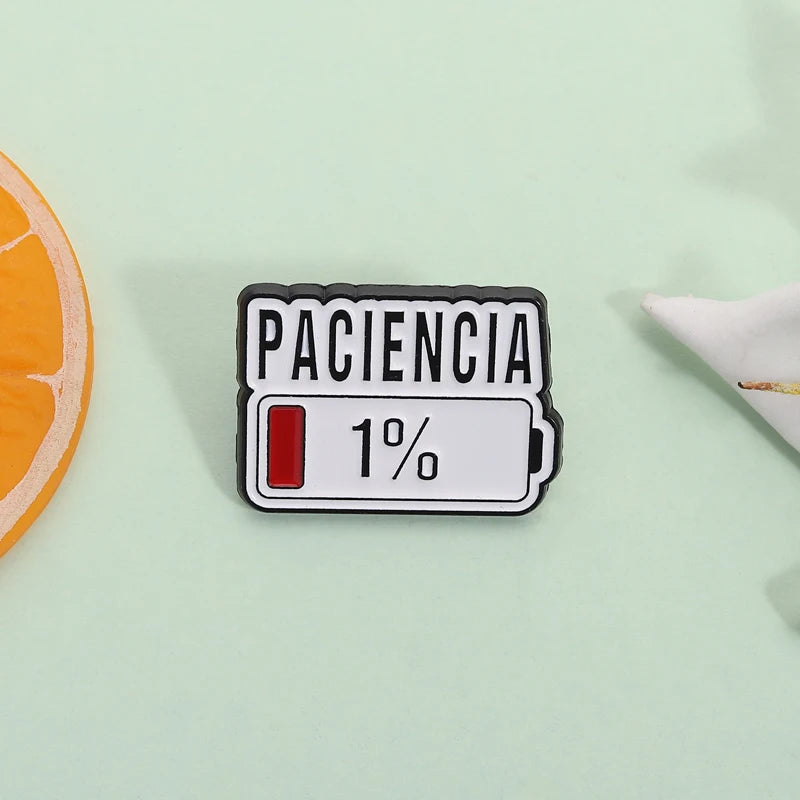 Paciencia 1% Funny Spanish Quote Enamel Pin Red Bar Low Battery Brooch Lapel Badge Jewelry Accessories Gift for Friends