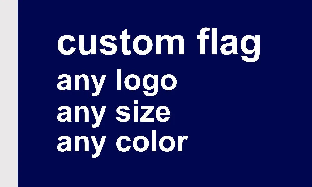 Custom Flag 3x5/2X8/4X6/5X8FT Any Size Banner Flying Free Design Polyester Sport Car Decor Home Gift Party Dorm Indoor Outdoo
