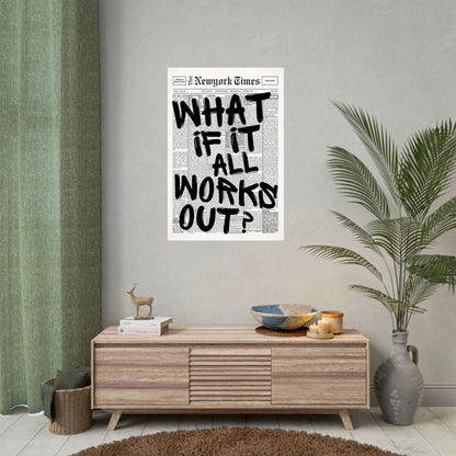 Newspaper Poster - What If It All Works Out - Positive Quote Canvas Wall Art, Affirming Minimalist Prints, Neutral Dorm Room 