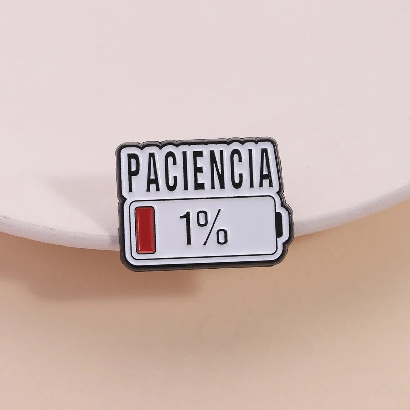 Paciencia 1% Funny Spanish Quote Enamel Pin Red Bar Low Battery Brooch Lapel Badge Jewelry Accessories Gift for Friends