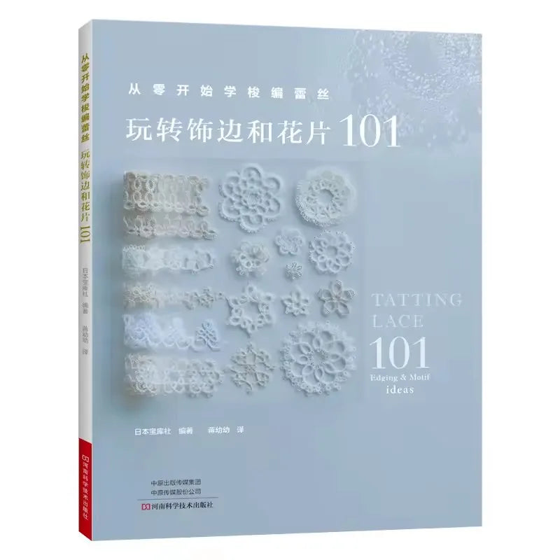 Learn Tatting Lace from Scratch: 101 Edgings & Motifs to Master - DIY Handicraft Tutorial Book for Beginners - 1