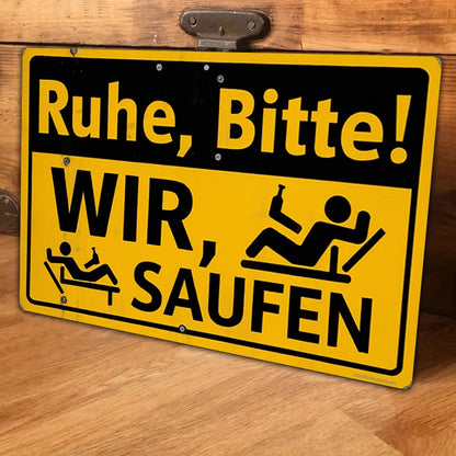Room Decor Humorous German Beer Sign, Aluminum "Ruhe, Bitte! WIR, SAUFEN" Wall Art, Vintage Metal Plaque for Bar, Pub, Man Ca